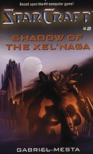 Shadow of the Xel'Naga (Starcraft) by Gabriel Mesta (2001-07-01)